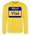 Свитшот Hello my name is Vlad Солнечно желтый фото