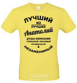 Men's T-Shirt The best of the best Anatoly cornsilk фото