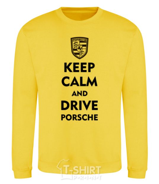 Свитшот Keep calm and drive Porsche Солнечно желтый фото