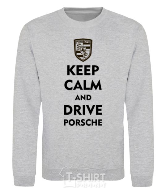 Свитшот Keep calm and drive Porsche Серый меланж фото