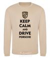 Sweatshirt Keep calm and drive Porsche sand фото