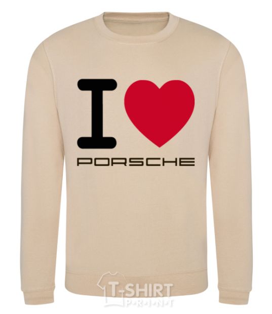 Sweatshirt I love Porsche sand фото