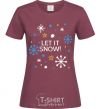 Women's T-shirt Let it snow burgundy фото
