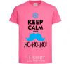 Kids T-shirt Keep calm and ho-ho-ho heliconia фото
