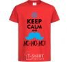 Kids T-shirt Keep calm and ho-ho-ho red фото