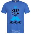 Men's T-Shirt Keep calm and ho-ho-ho royal-blue фото