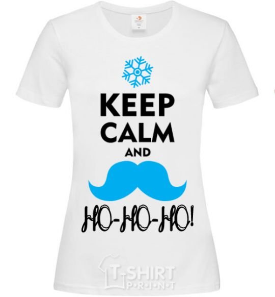 Women's T-shirt Keep calm and ho-ho-ho White фото