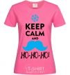 Women's T-shirt Keep calm and ho-ho-ho heliconia фото