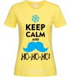 Женская футболка Keep calm and ho-ho-ho Лимонный фото