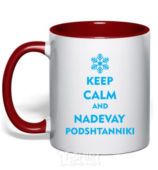 Mug with a colored handle Keep calm and nadevay podshtanniki red фото