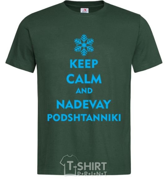Men's T-Shirt Keep calm and nadevay podshtanniki bottle-green фото
