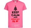 Детская футболка Keep calm and шукай хату на НГ Ярко-розовый фото