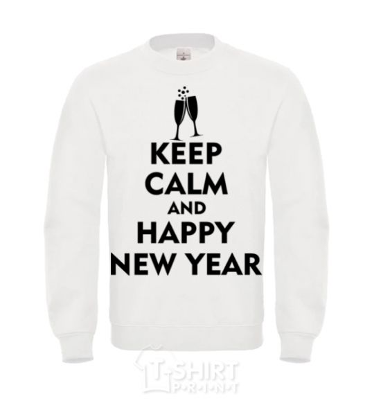 Sweatshirt Keep calm and happy New Year glasses White фото