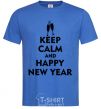 Men's T-Shirt Keep calm and happy New Year glasses royal-blue фото
