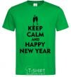 Men's T-Shirt Keep calm and happy New Year glasses kelly-green фото