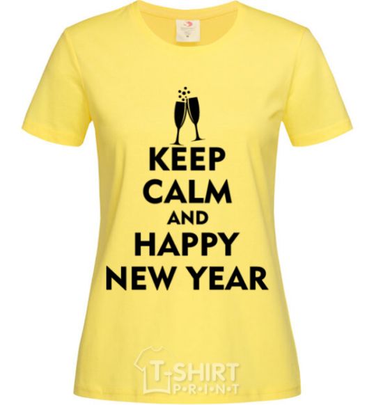 Women's T-shirt Keep calm and happy New Year glasses cornsilk фото