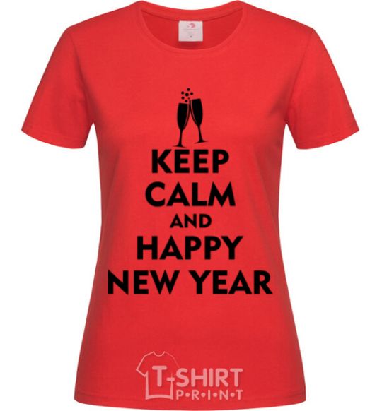 Women's T-shirt Keep calm and happy New Year glasses red фото