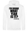 Мужская толстовка (худи) I am drunk, what year is it? #it's New Year Белый фото