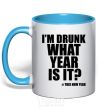 Mug with a colored handle I am drunk, what year is it? #it's New Year sky-blue фото