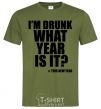 Men's T-Shirt I am drunk, what year is it? #it's New Year millennial-khaki фото