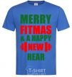 Men's T-Shirt Merry Fitmas and a happy New rear royal-blue фото