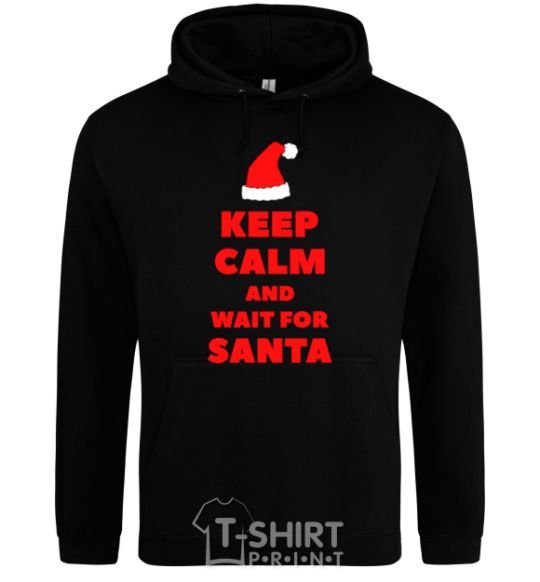 Men`s hoodie Keep calm and wait for Santa black фото