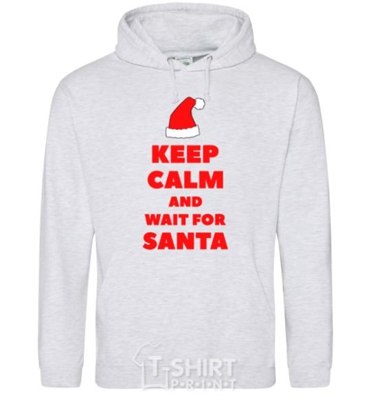 Men`s hoodie Keep calm and wait for Santa sport-grey фото