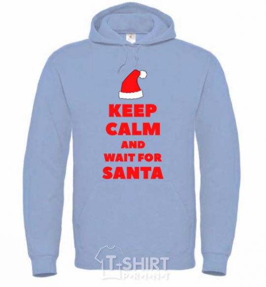Men`s hoodie Keep calm and wait for Santa sky-blue фото