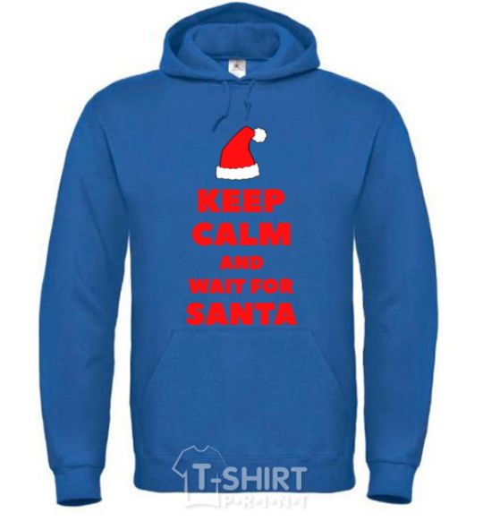 Men`s hoodie Keep calm and wait for Santa royal фото