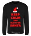 Sweatshirt Keep calm and wait for Santa black фото