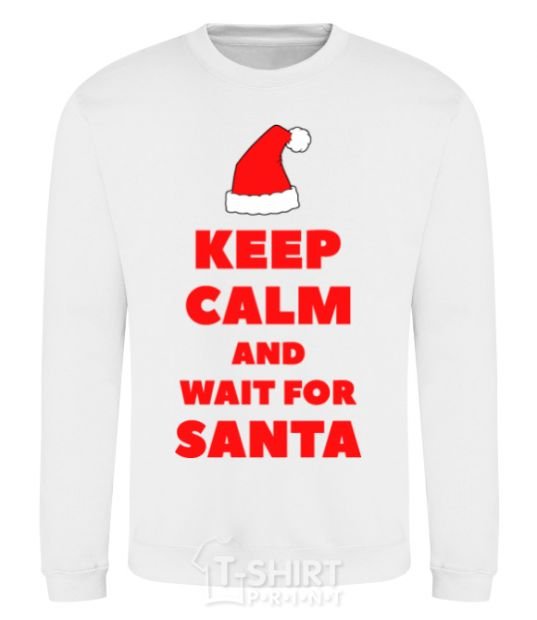 Sweatshirt Keep calm and wait for Santa White фото