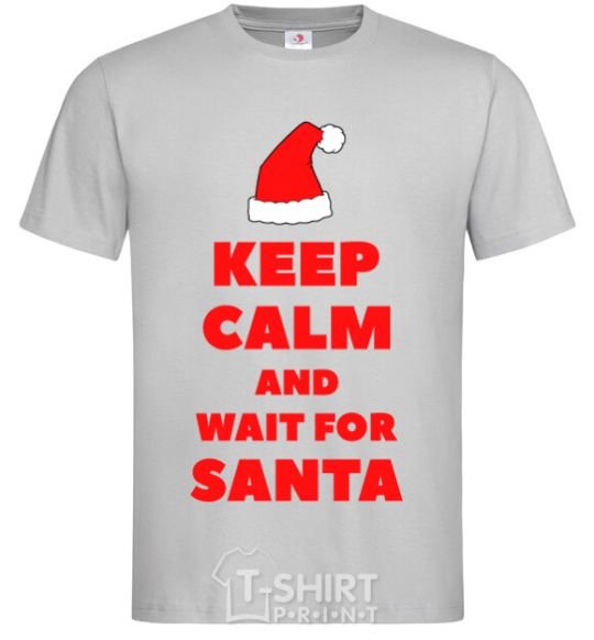 Men's T-Shirt Keep calm and wait for Santa grey фото