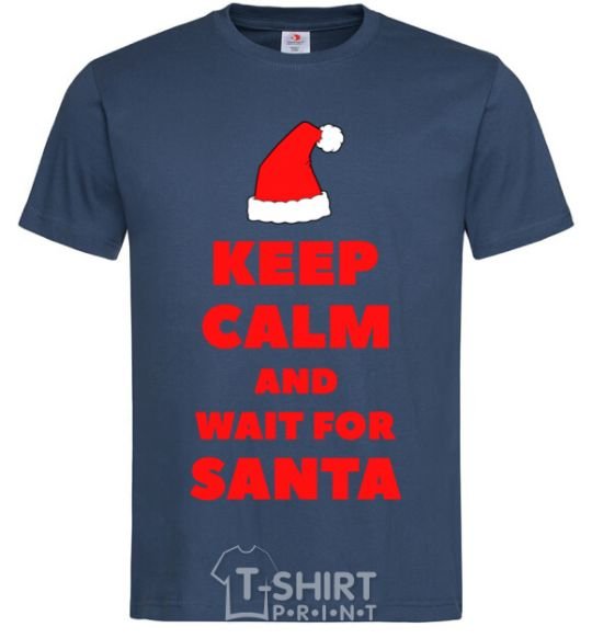 Men's T-Shirt Keep calm and wait for Santa navy-blue фото