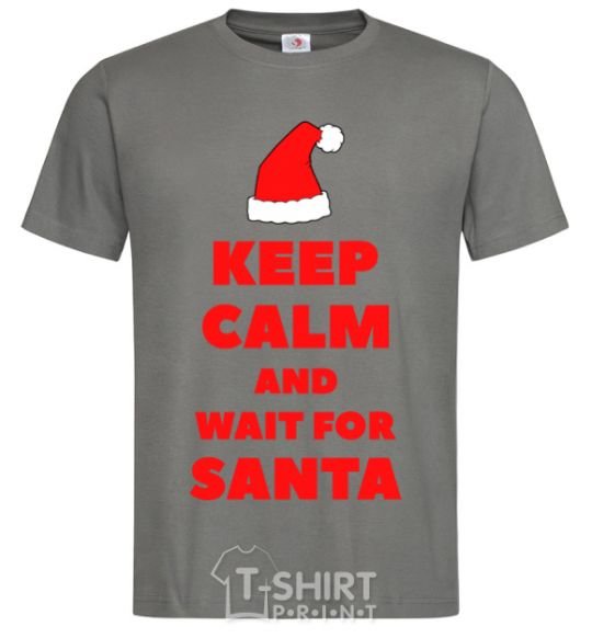 Men's T-Shirt Keep calm and wait for Santa dark-grey фото
