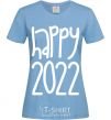 Women's T-shirt Happy 2020 sky-blue фото