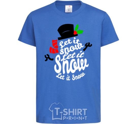 Kids T-shirt Let it snow снеговик royal-blue фото