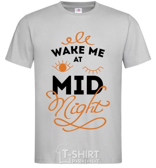 Men's T-Shirt Wake me at the midnight grey фото