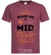 Men's T-Shirt Wake me at the midnight burgundy фото