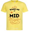 Men's T-Shirt Wake me at the midnight cornsilk фото