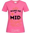 Женская футболка Wake me at the midnight Ярко-розовый фото