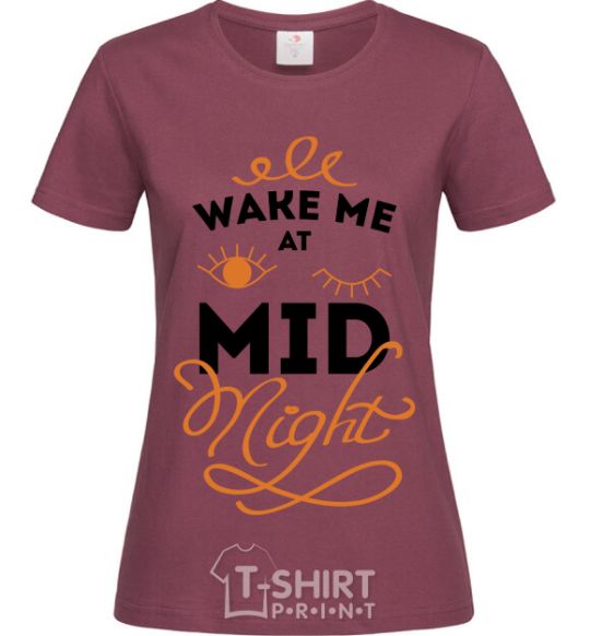 Женская футболка Wake me at the midnight Бордовый фото
