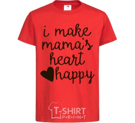 Kids T-shirt I make mamas heart happy red фото