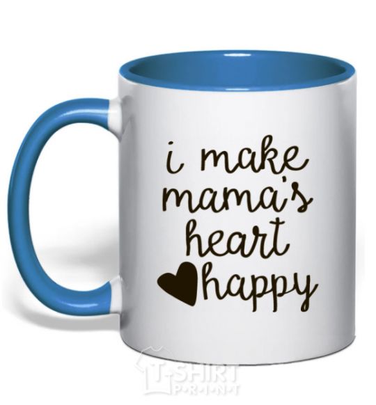 Mug with a colored handle I make mamas heart happy royal-blue фото