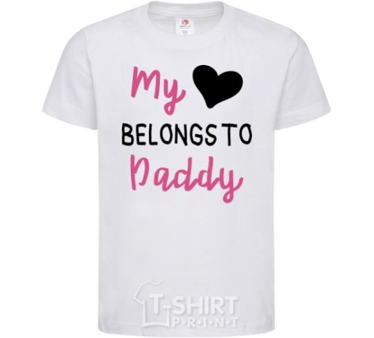 Kids T-shirt My heart belongs to daddy White фото