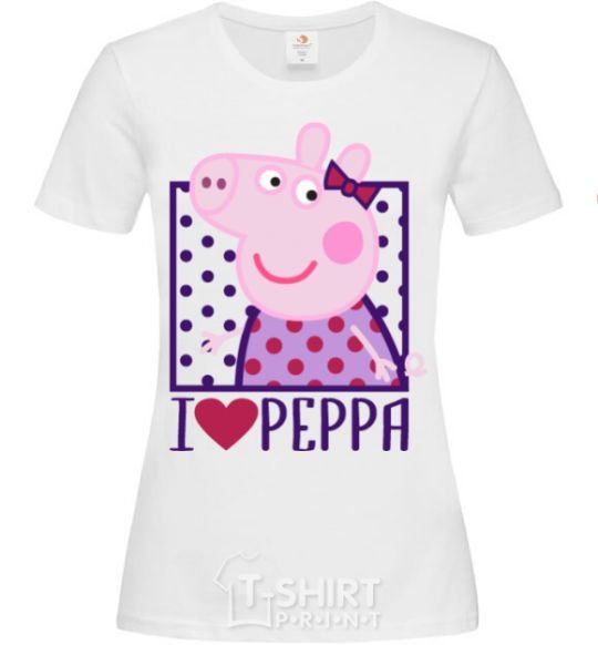 Women's T-shirt I love Peppa White фото