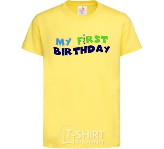 Kids T-shirt My first birthday cornsilk фото