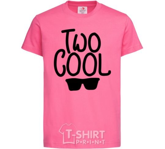 Детская футболка Two cool Ярко-розовый фото