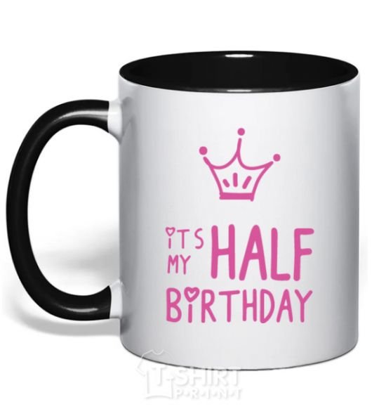 Mug with a colored handle It's my half birthday crown black фото