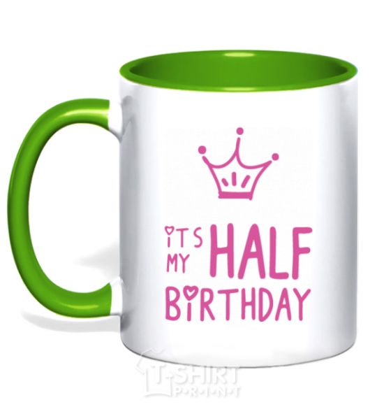 Mug with a colored handle It's my half birthday crown kelly-green фото
