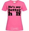 Women's T-shirt He is my better half heliconia фото